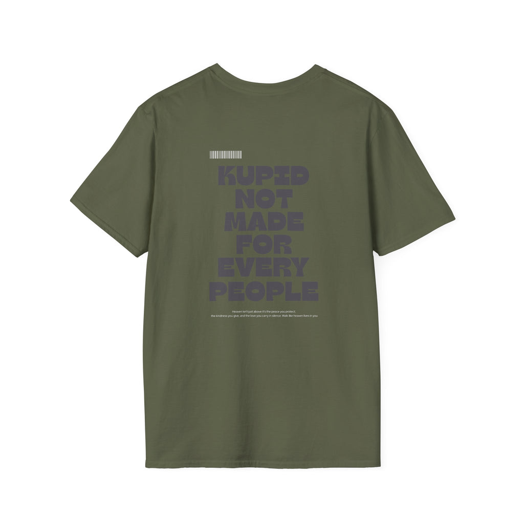 Kupid T‑Shirt Not Made For Every People