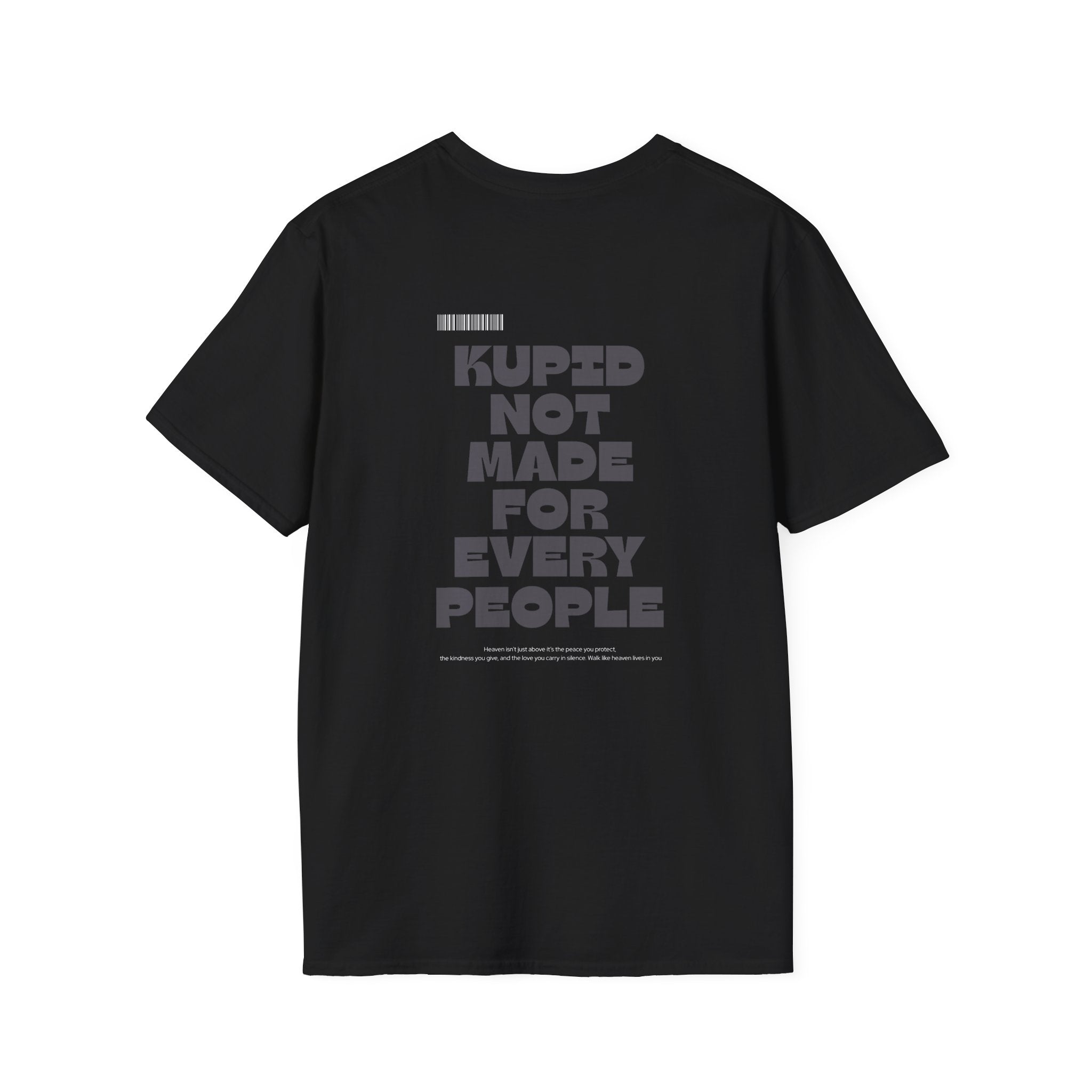 Kupid T‑Shirt Not Made For Every People