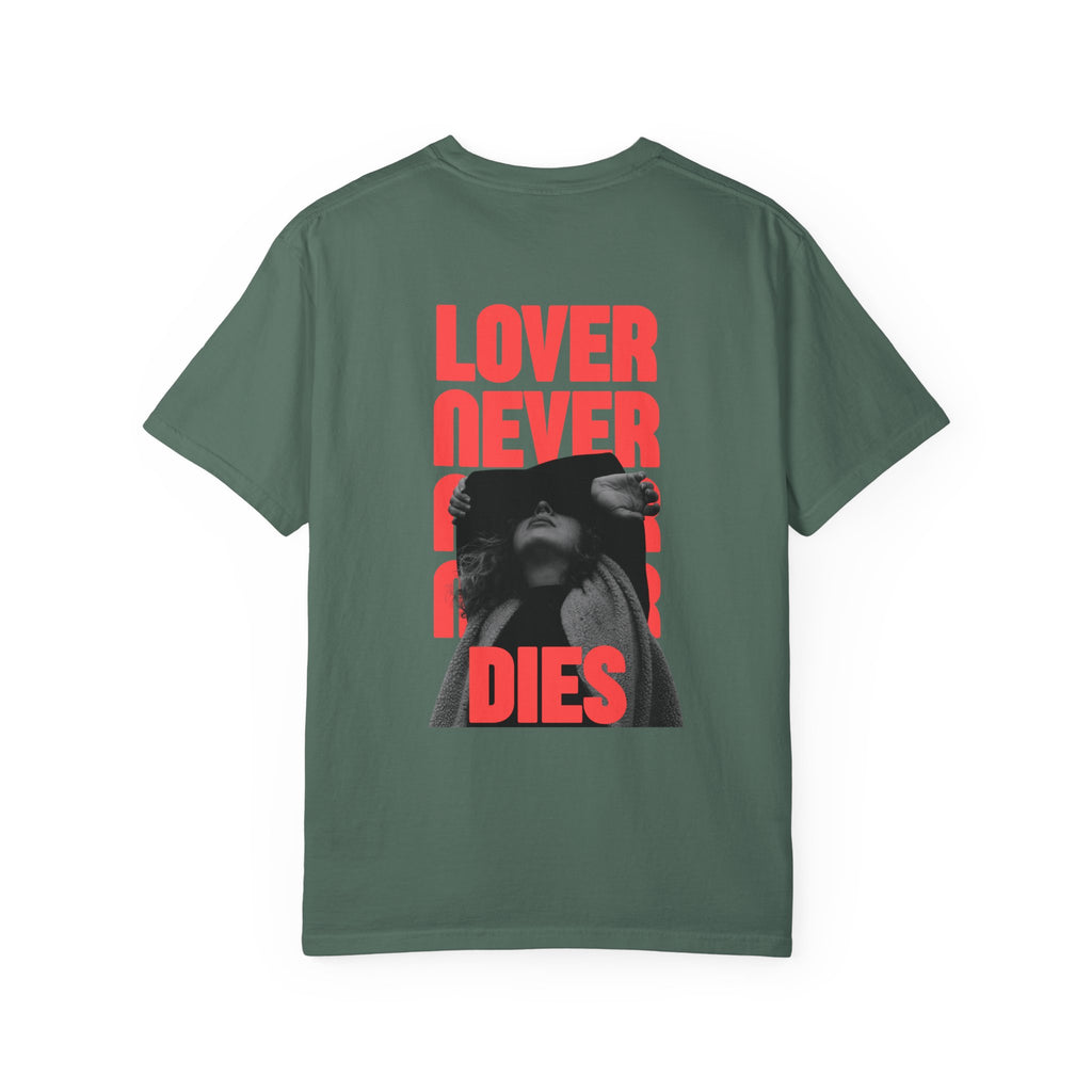 Lover Never Never Never Dies T-Shirt V2