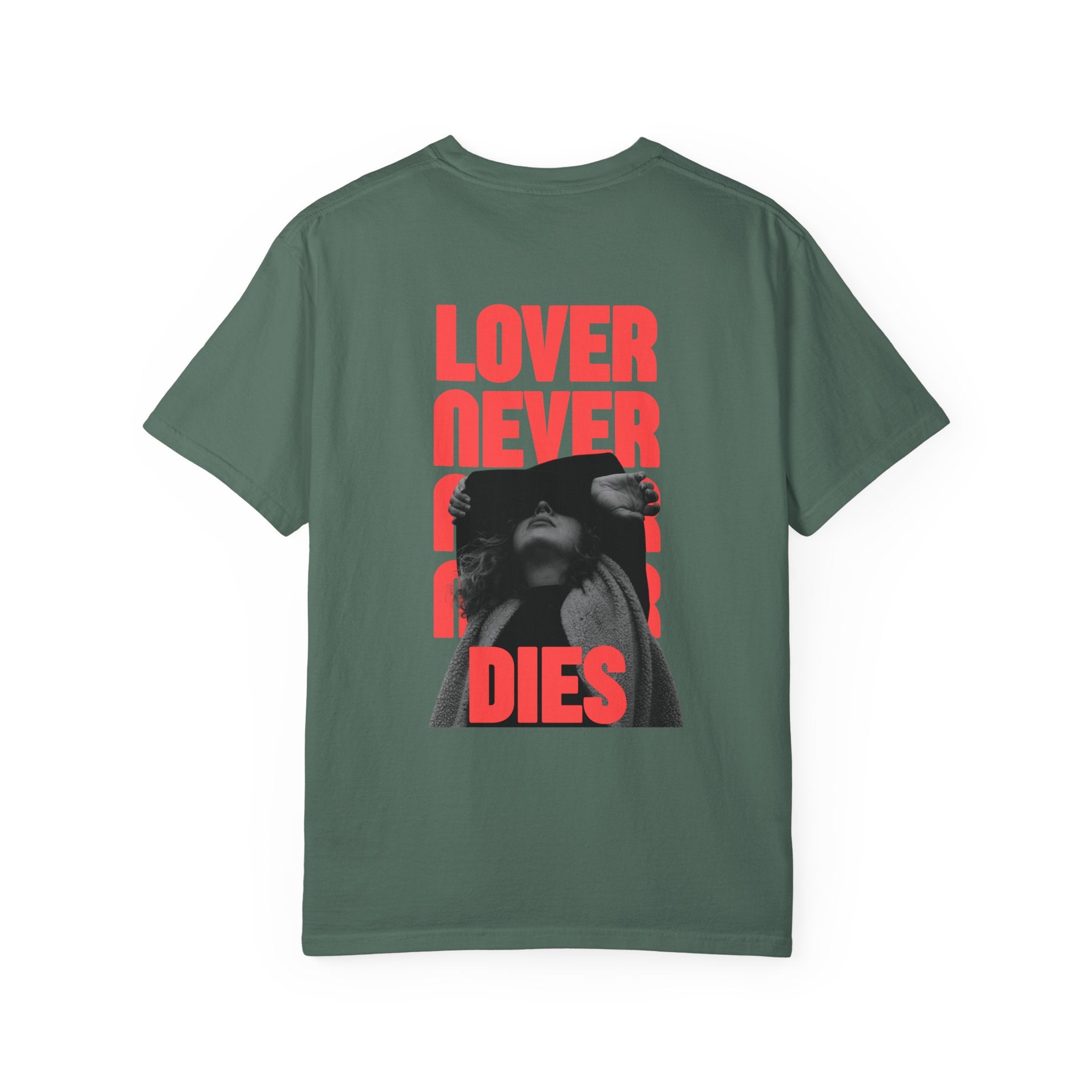 Lover Never Never Never Dies T-Shirt V2