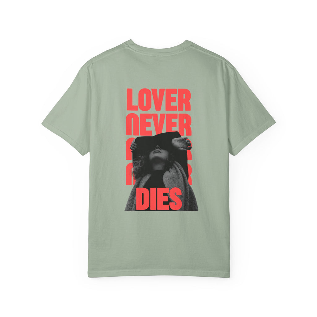 Lover Never Never Never Dies T-Shirt V2